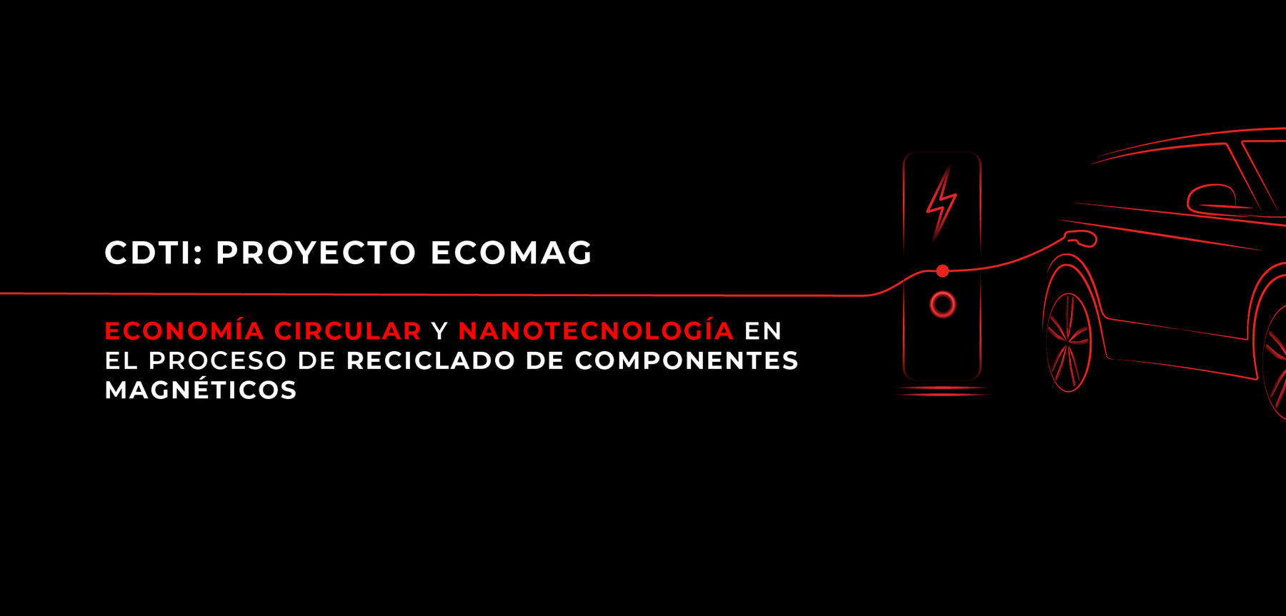 CDTI: PROYECTO ECOMAG