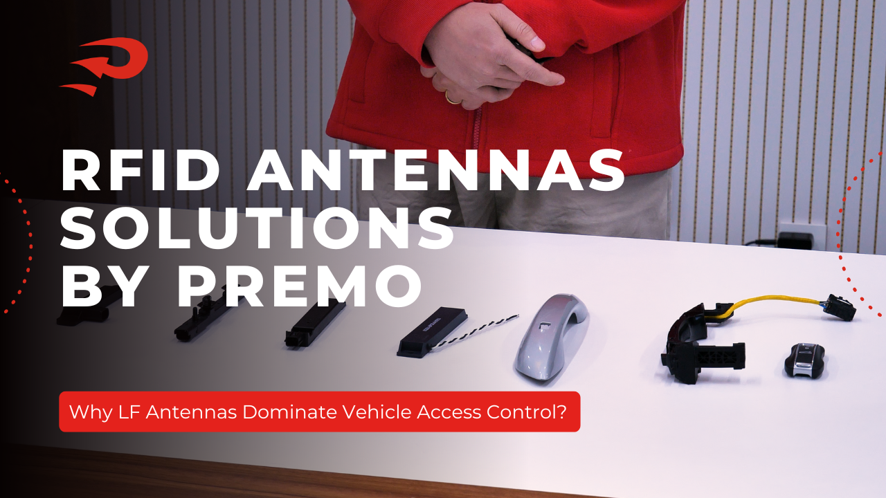 RFID in Automotive: Why LF Antennas Dominate Vehicle Access Control | PREMO Group